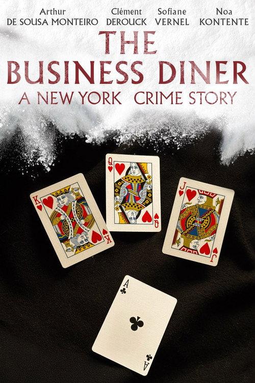 The Business Diner, a New York crime story. 2025 official movie poster