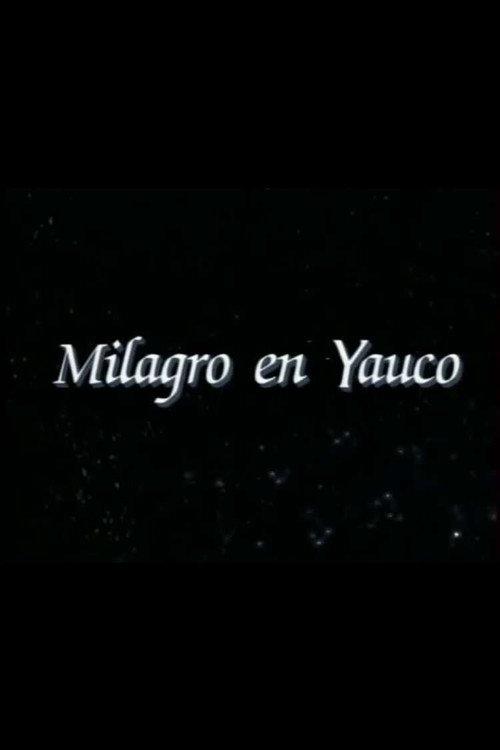 Milagro en Yauco 1996 official movie poster