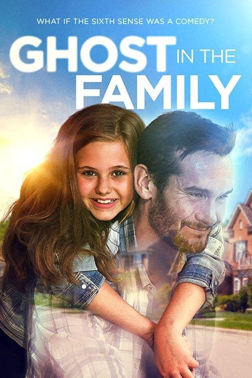 Ghost in the Family 2018 official movie poster