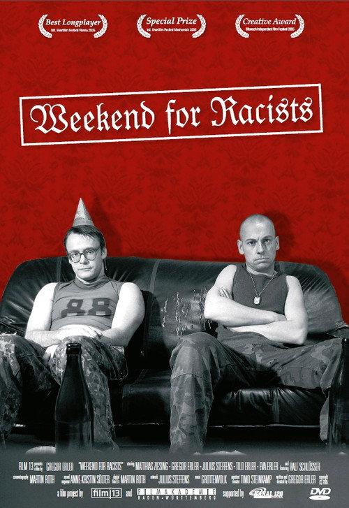 Weekend for Racists 2005 official movie poster