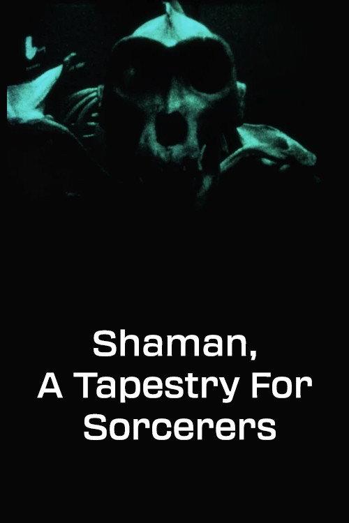 Shaman, A Tapestry for Sorcerers 1967 official movie poster