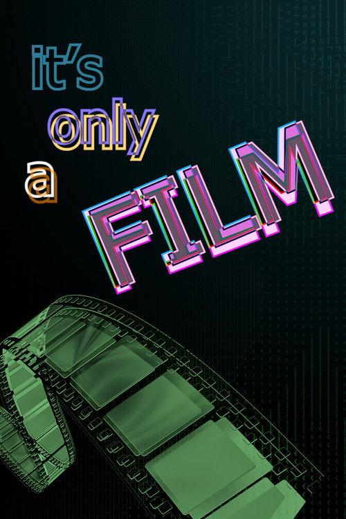 It’s Only a Film 2023 official movie poster