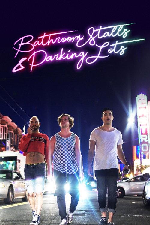 Bathroom Stalls & Parking Lots 2019 official movie poster