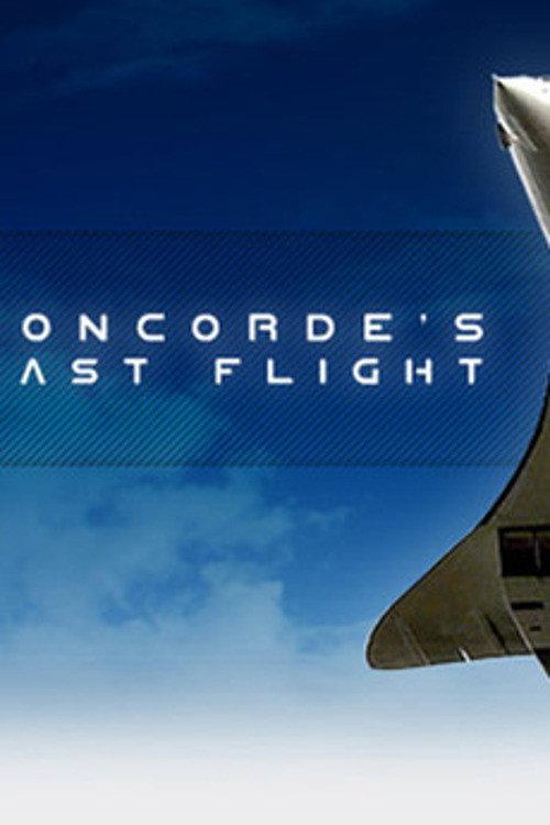 Concorde's Last Flight 2010 official movie poster