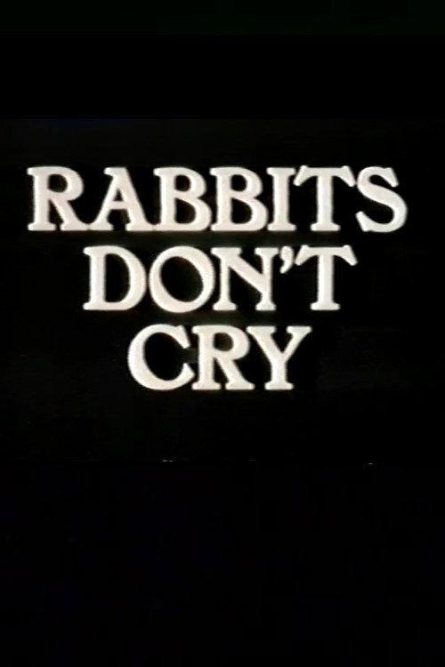 Rabbits Don't Cry 1982 official movie poster