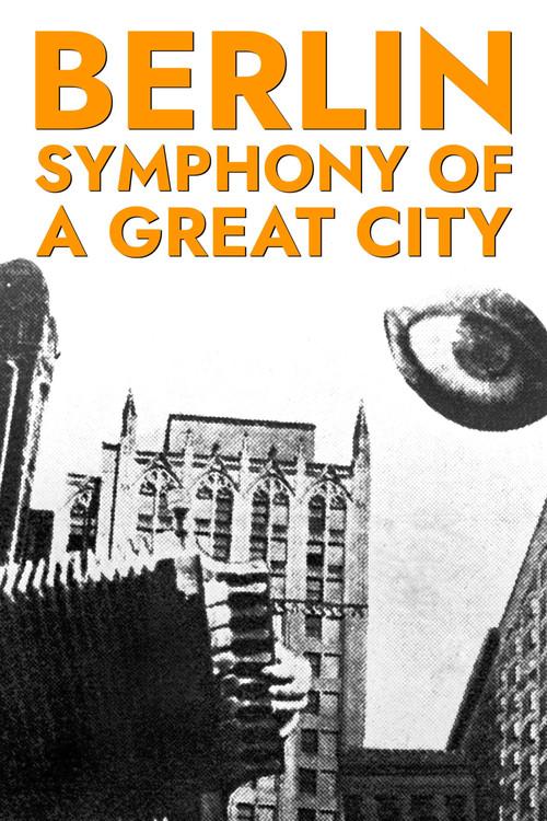 Berlin: Symphony of a Great City 1927 official movie poster