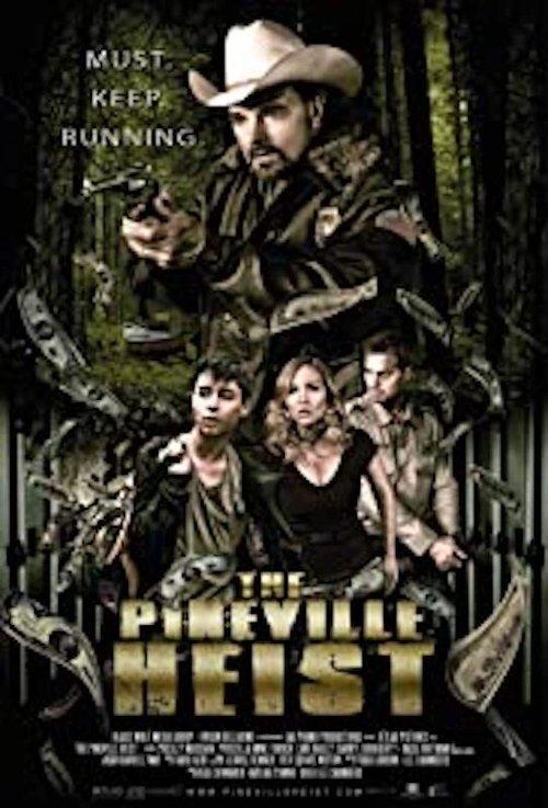 The Pineville Heist 2016 official movie poster