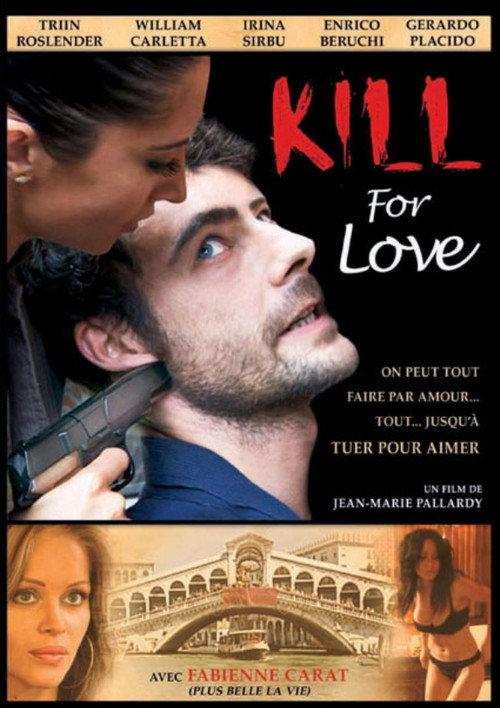 Kill for Love 2009 official movie poster