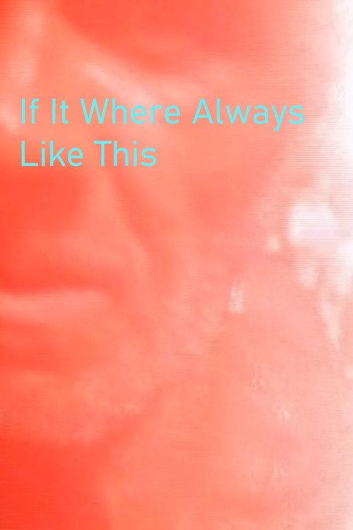 If It Where Always Like This 2004 official movie poster
