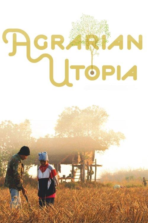 Agrarian Utopia 2009 official movie poster