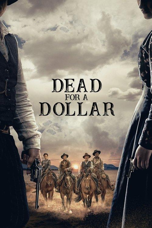 Dead for a Dollar 2022 official movie poster