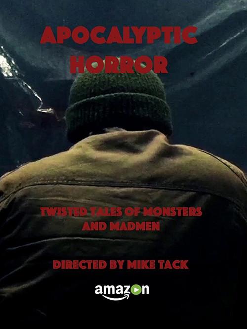 Apocalyptic Horror 2017 official movie poster