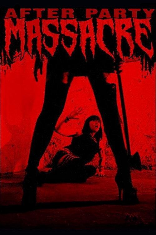 After Party Massacre 2011 official movie poster