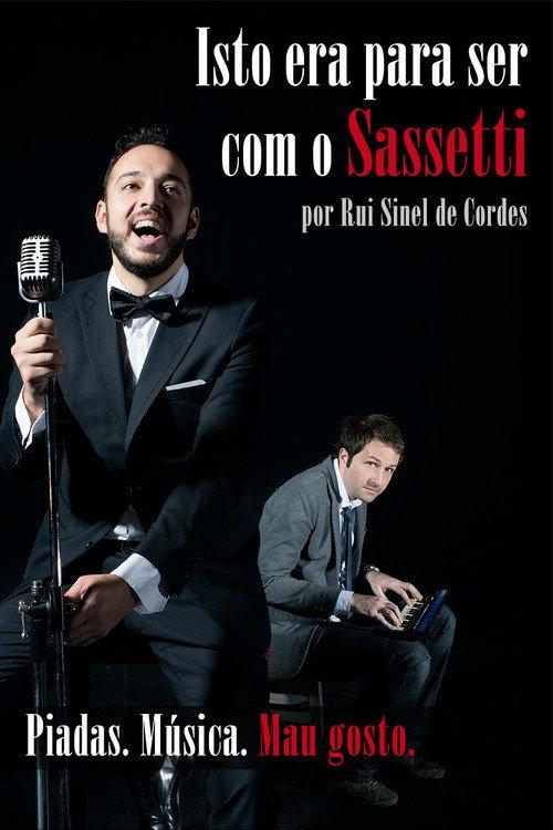 Rui Sinel de Cordes: Isto Era Para Ser Com o Sassetti 2015 official movie poster