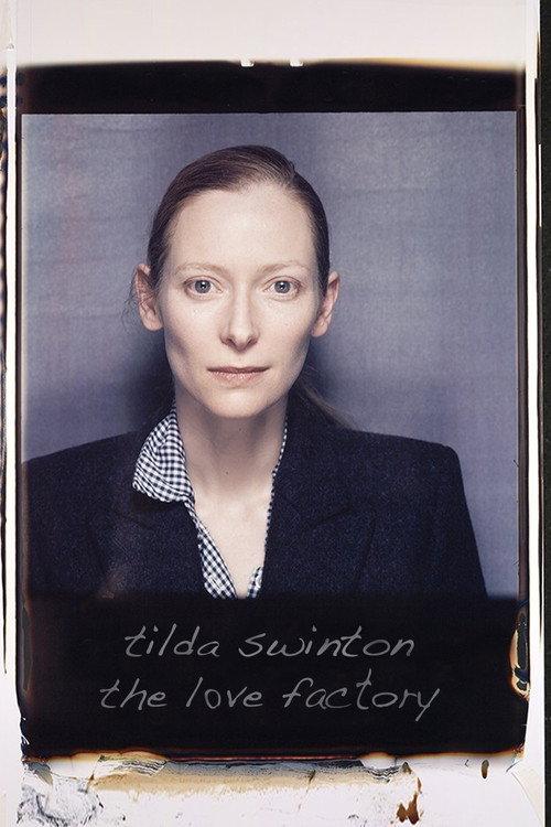 Tilda Swinton: The Love Factory 2002 official movie poster