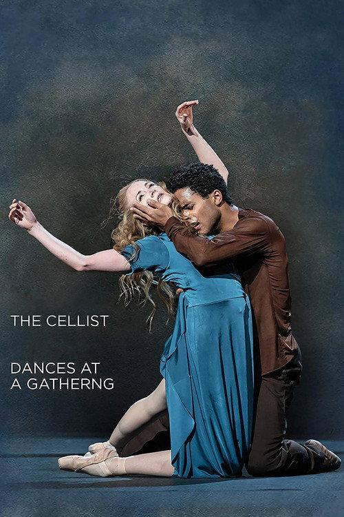 The Cellist / Dances at a Gathering (The Royal Ballet) 2020 official movie poster