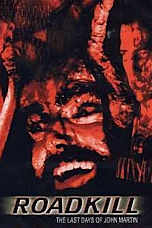 Roadkill: The Last Days of John Martin 1994 official movie poster