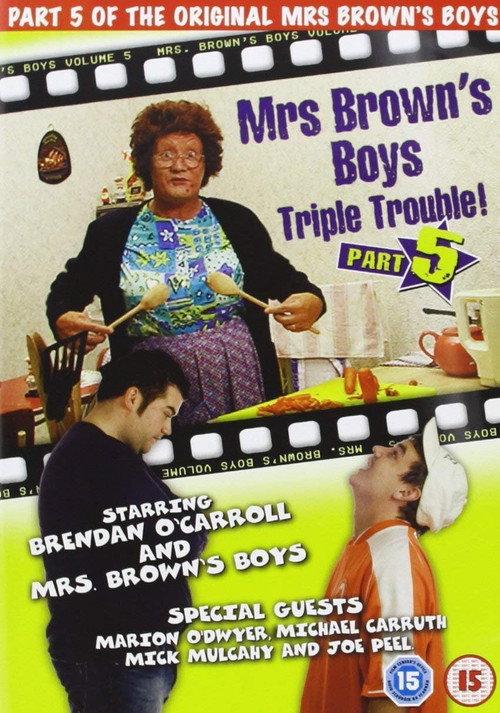 Mrs. Brown's Boys: Triple Trouble! 2006 official movie poster