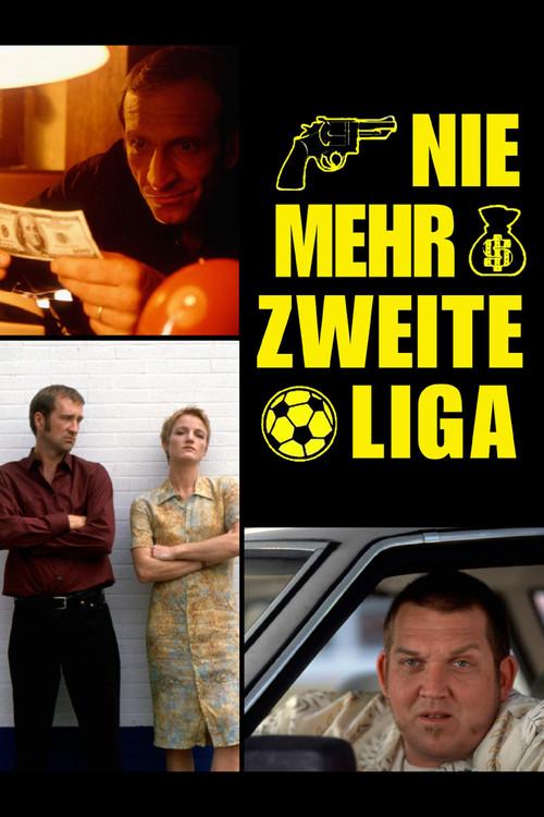 Nie mehr zweite Liga 2000 official movie poster