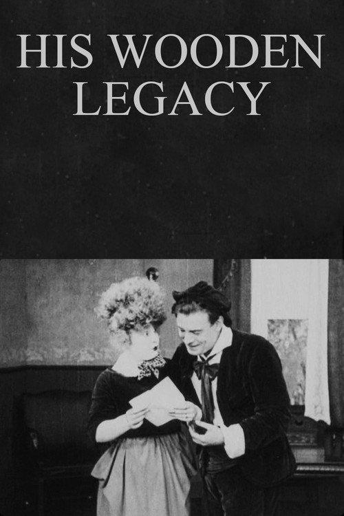 His Wooden Legacy 1920 official movie poster