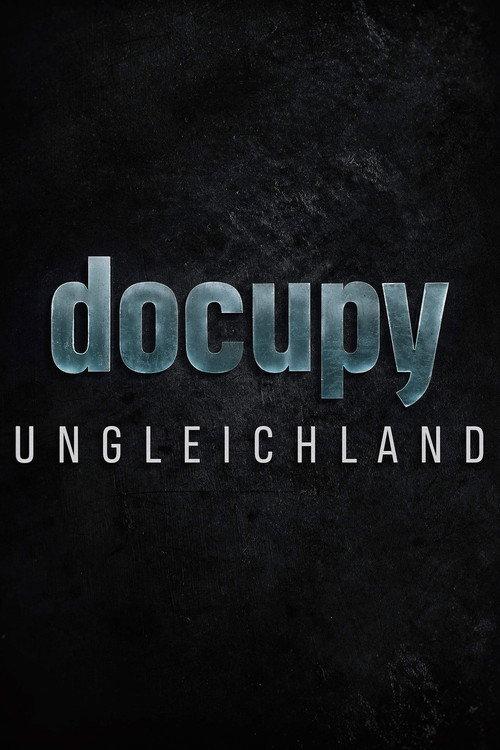 Ungleichland - Wie aus Reichtum Macht wird 2018 official movie poster