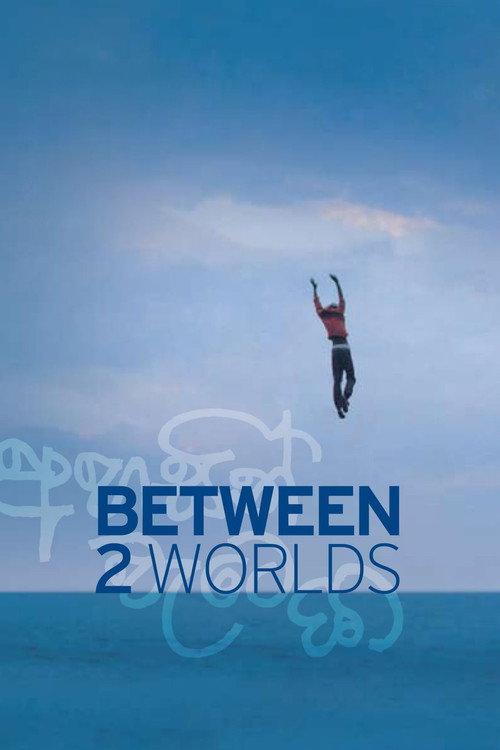 Between Two Worlds 2010 official movie poster