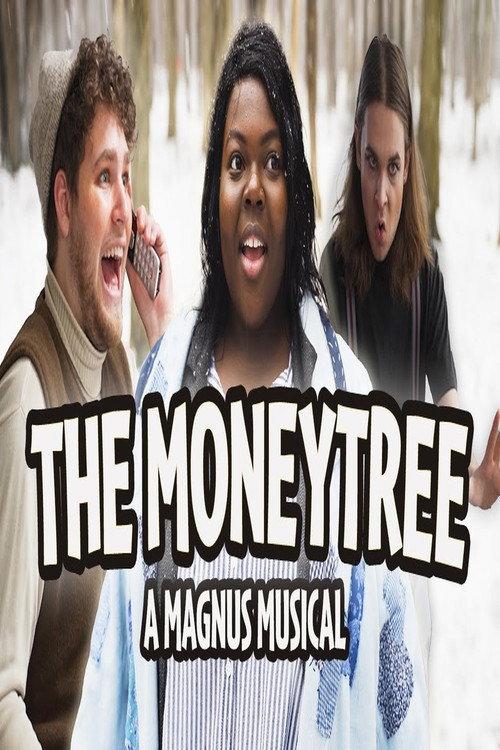 The Moneytree: A Magnus Musical 2021 official movie poster