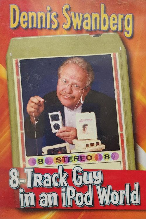 8-Track Guy in an iPod World 2010 official movie poster