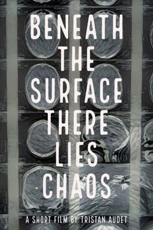 Beneath The Surface There Lies Chaos 2022 official movie poster