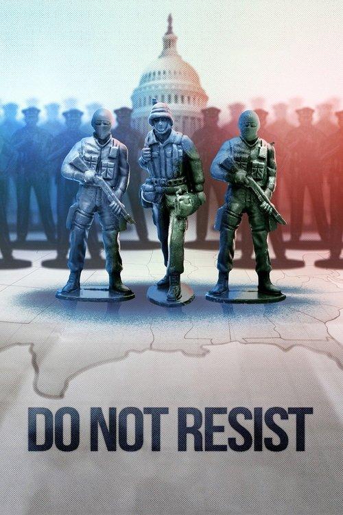 Do Not Resist 2017 official movie poster