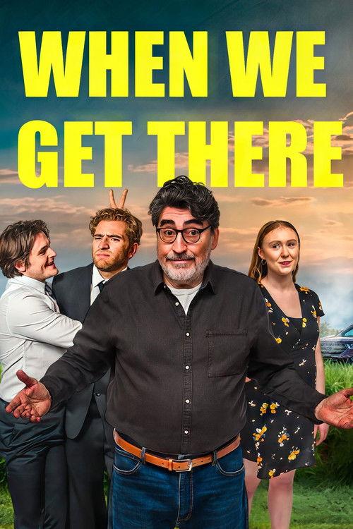When We Get There 2026 official movie poster