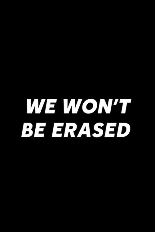 We Won't Be Erased 2018 official movie poster