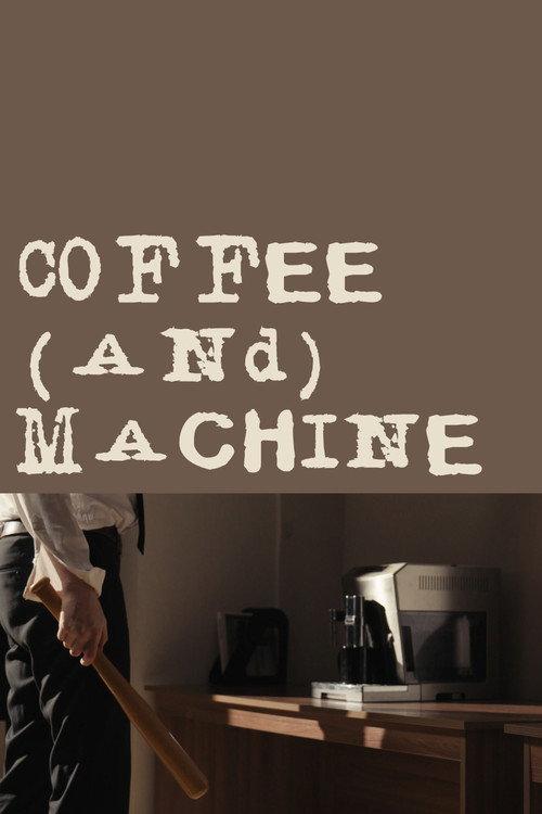 Coffee(and)Machine 2025 official movie poster