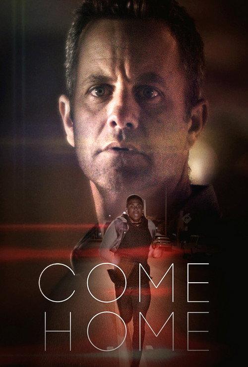 Come Home 2017 official movie poster