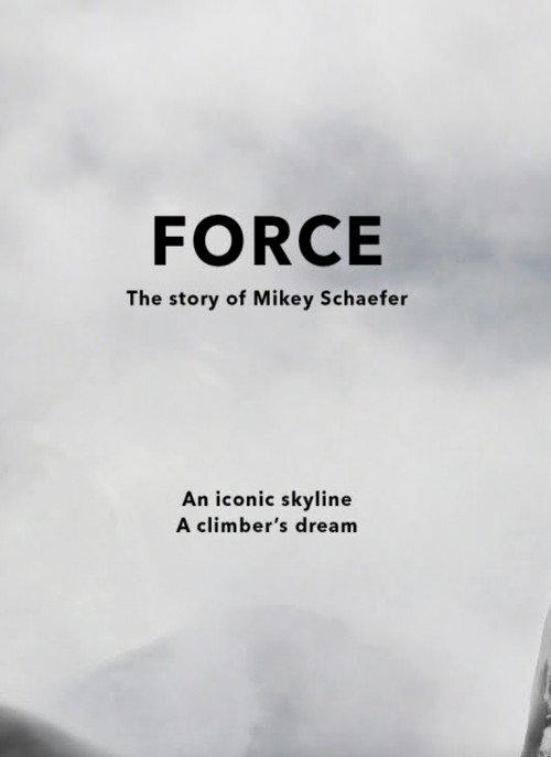 FORCE - The Story of Mikey Schaefer 2014 official movie poster