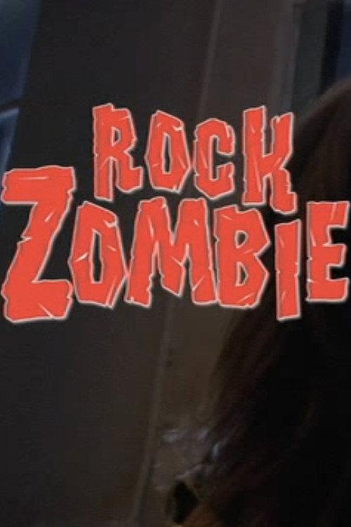 Rock Zombie 2007 official movie poster