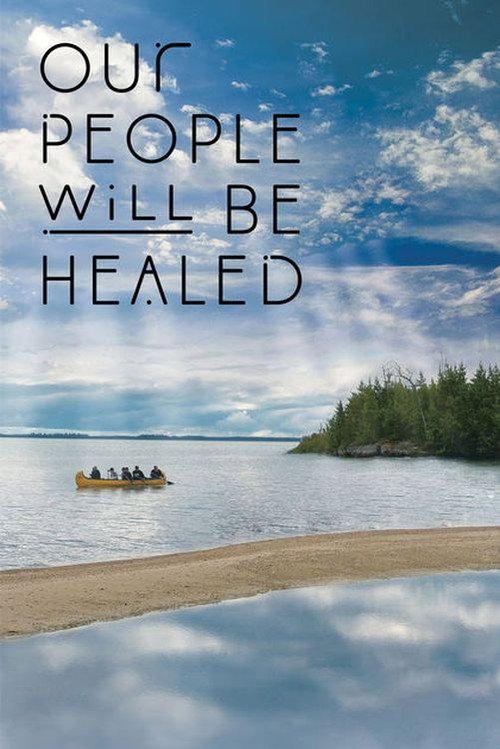 Our People Will Be Healed 2017 official movie poster