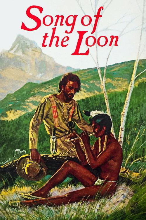 Song of the Loon 1970 official movie poster