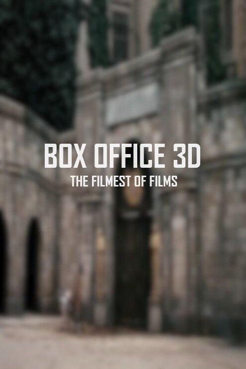 Box Office 3D: The Filmest of Films 2011 official movie poster