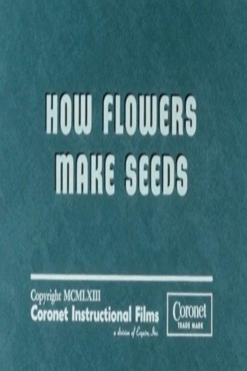How Flowers Make Seeds 1963 official movie poster