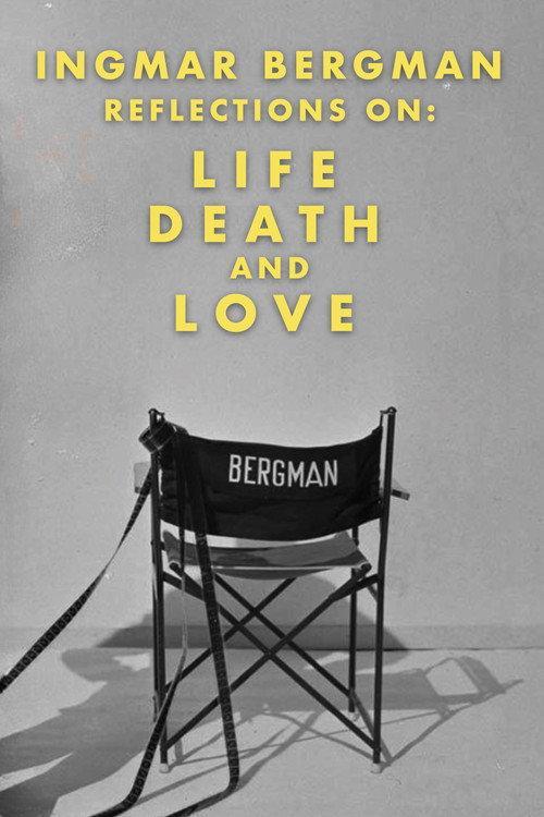 Ingmar Bergman: Reflections on Life, Death, and Love 2000 official movie poster