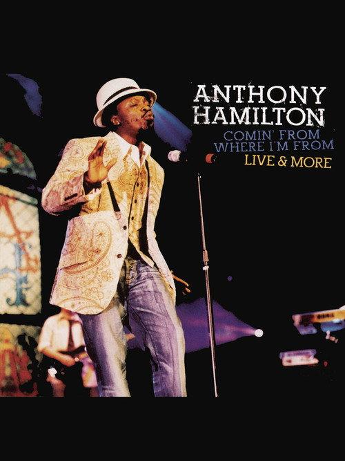 Anthony Hamilton: Comin' From Where I'm From 2004 official movie poster