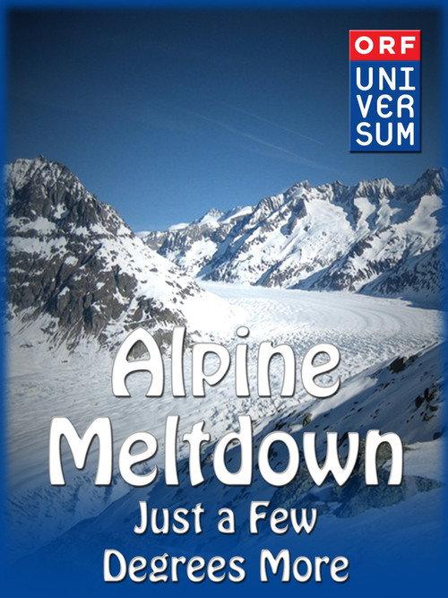 Alpine Meltdown: Just a few degrees more... 2011 official movie poster