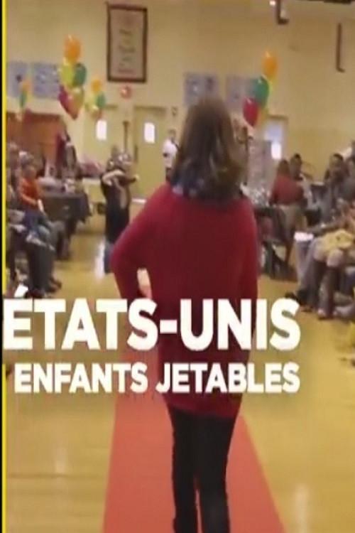 Etats-Unis, enfants jetables 2016 official movie poster