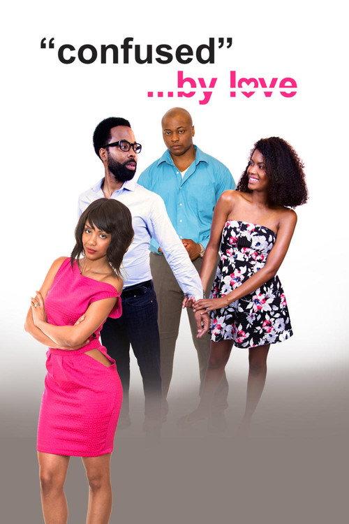 Confused By Love 2016 official movie poster