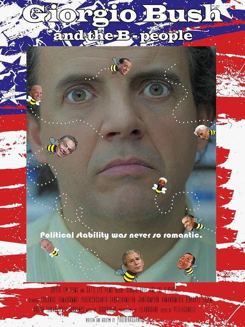 Giorgio Bush and the B-people 2015 official movie poster