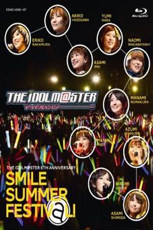 THE IDOLM@STER 6th ANNIVERSARY SMILE SUMMER FESTIV@L 2011 official movie poster