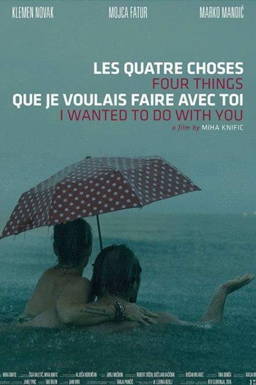 Four Things I Wanted to Do with You 2015 official movie poster