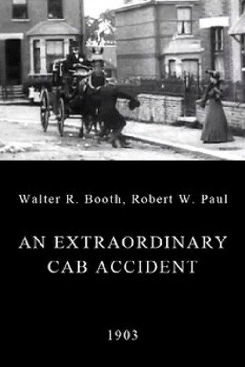 An Extraordinary Cab Accident 1903 official movie poster