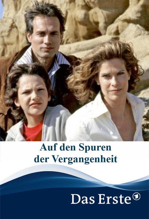 Auf den Spuren der Vergangenheit 2005 official movie poster